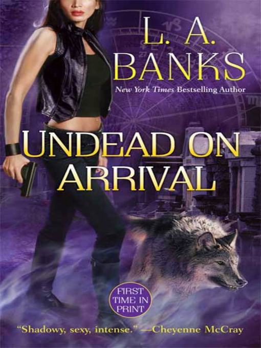 Title details for Undead on Arrival by L. A. Banks - Wait list
